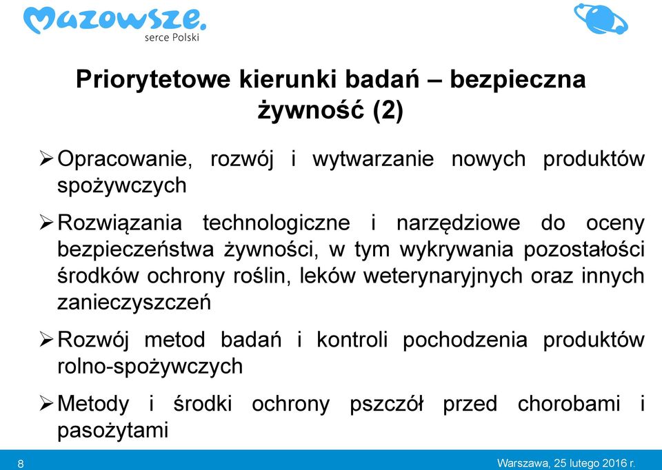 pozostałości środków ochrony roślin, leków weterynaryjnych oraz innych zanieczyszczeń Rozwój metod badań i