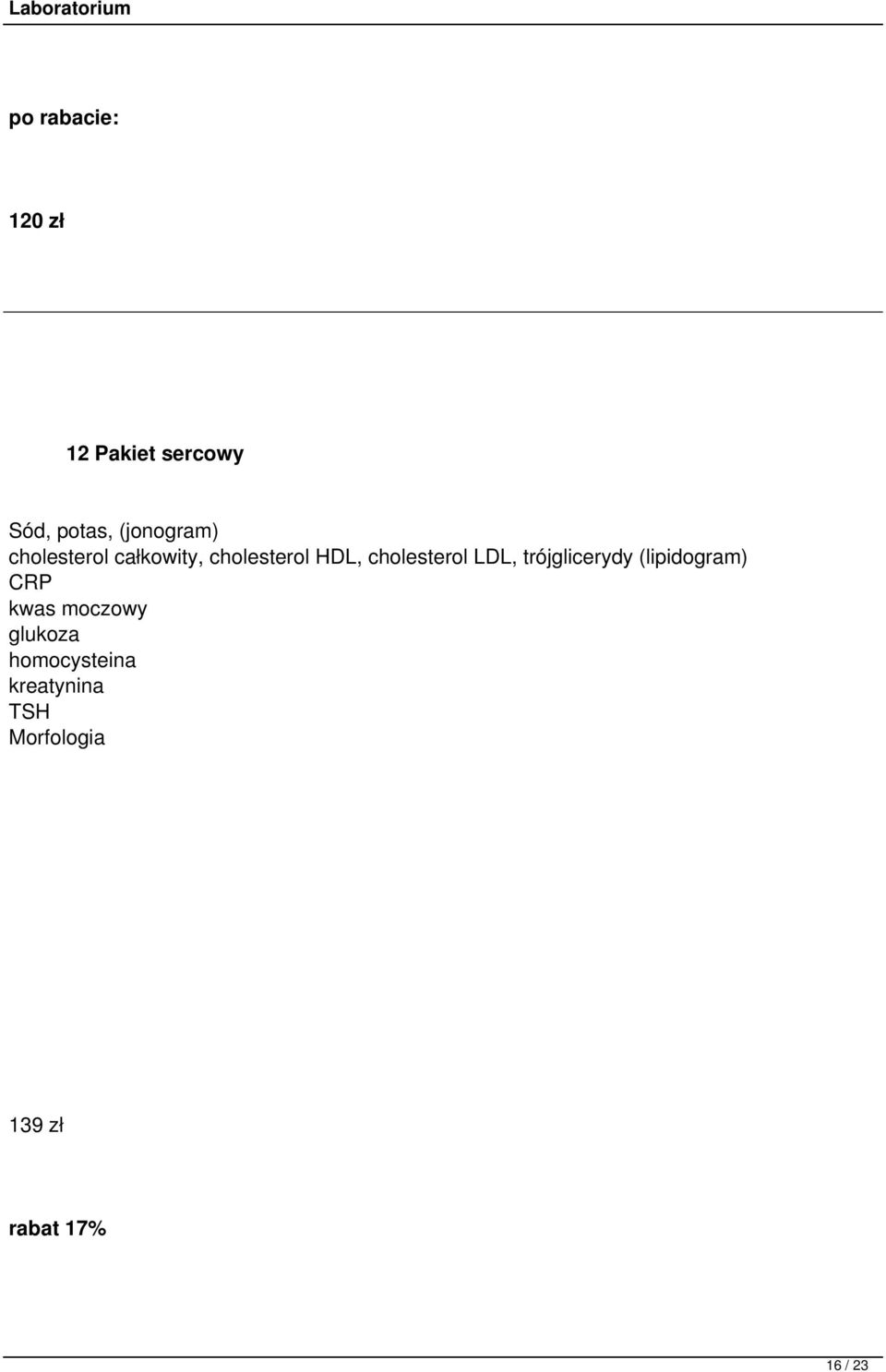 LDL, trójglicerydy (lipidogram) CRP kwas moczowy