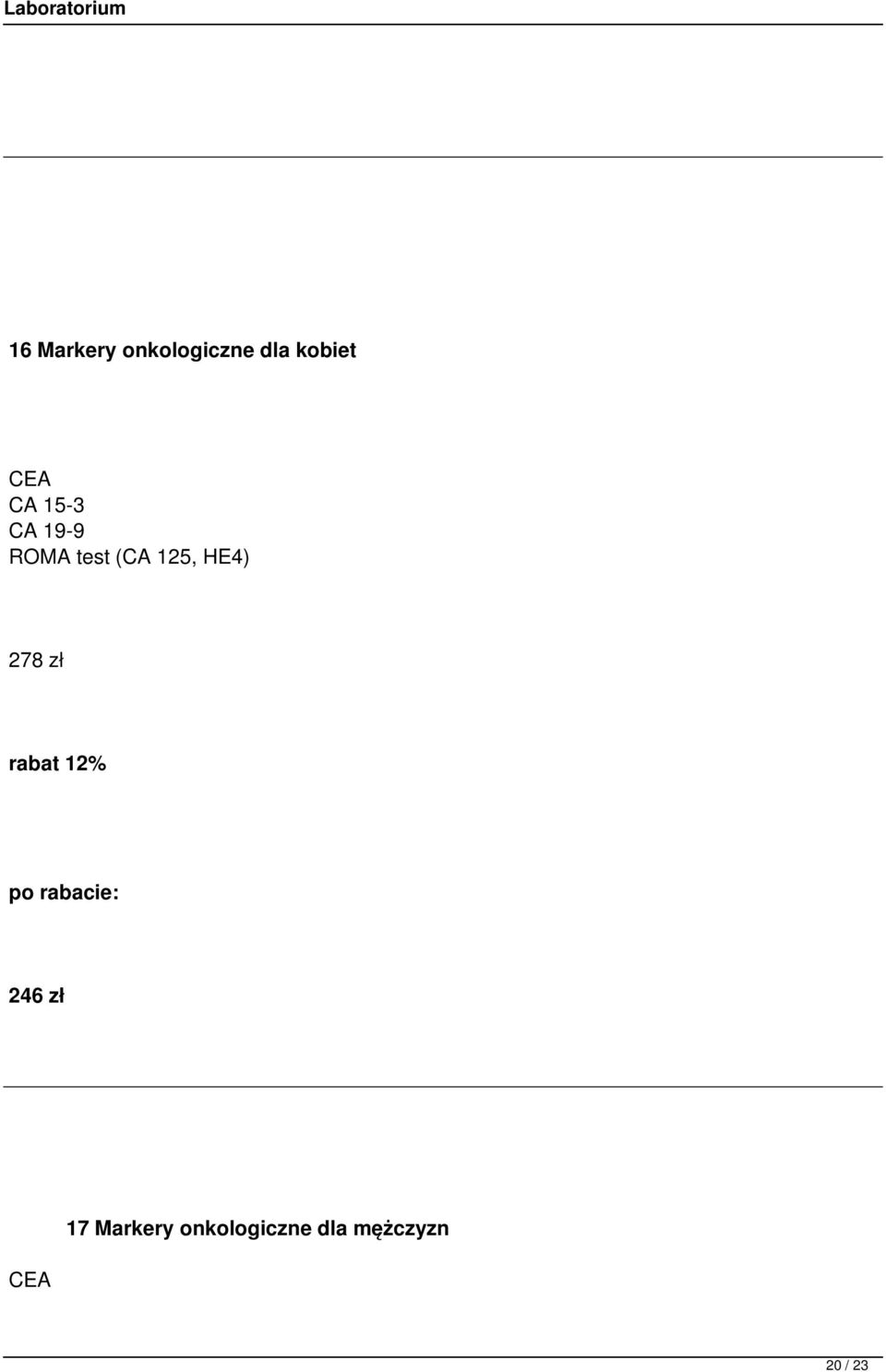 125, HE4) 278 zł rabat 12% 246 zł CEA