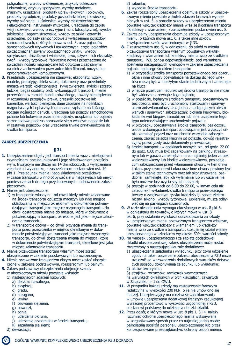 trumenty muzyczne, urządzenia do zapisu wizji i dźwięku, wyroby precyzyjne (m.in.