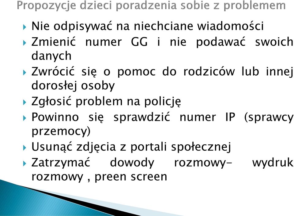 problem na policję Powinno się sprawdzić numer IP (sprawcy przemocy) Usunąć