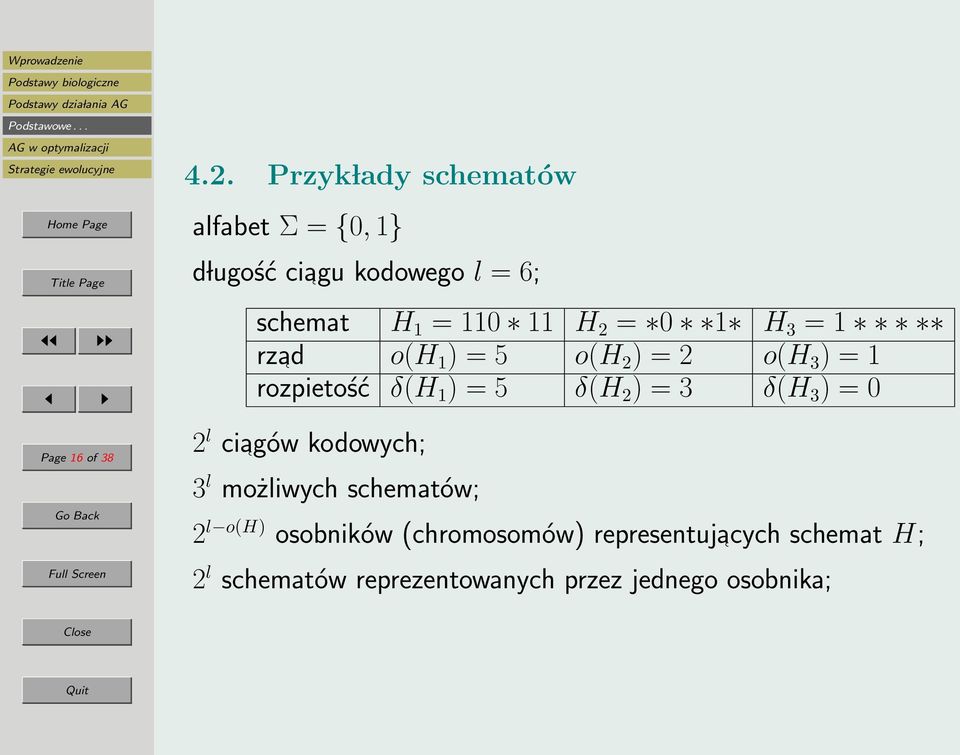 2 = 0 1 H 3 = 1 rzad o(h 1 ) = 5 o(h 2 ) = 2 o(h 3 ) = 1 rozpietość δ(h 1 ) = 5 δ(h 2 ) = 3