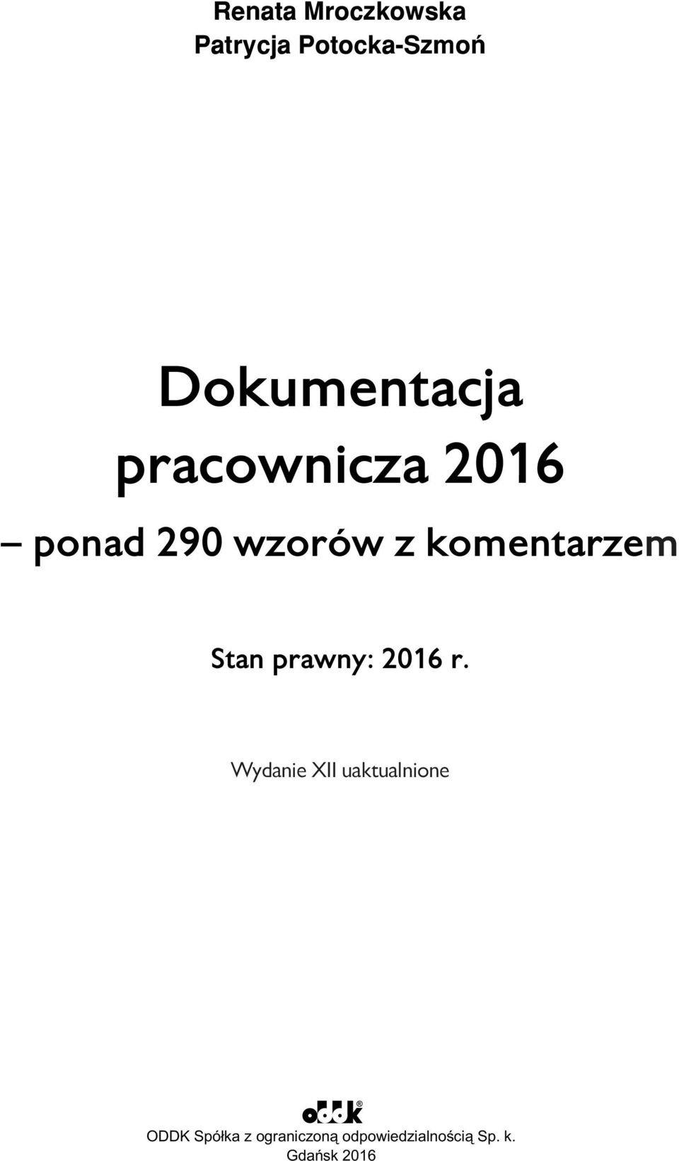 komentarzem Stan prawny: 2016 r.