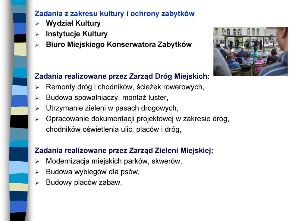 Utrzymanie zieleni w pasach drogowych, Opracowanie dokumentacji projektowej w zakresie dróg, chodników oświetlenia ulic, placów i