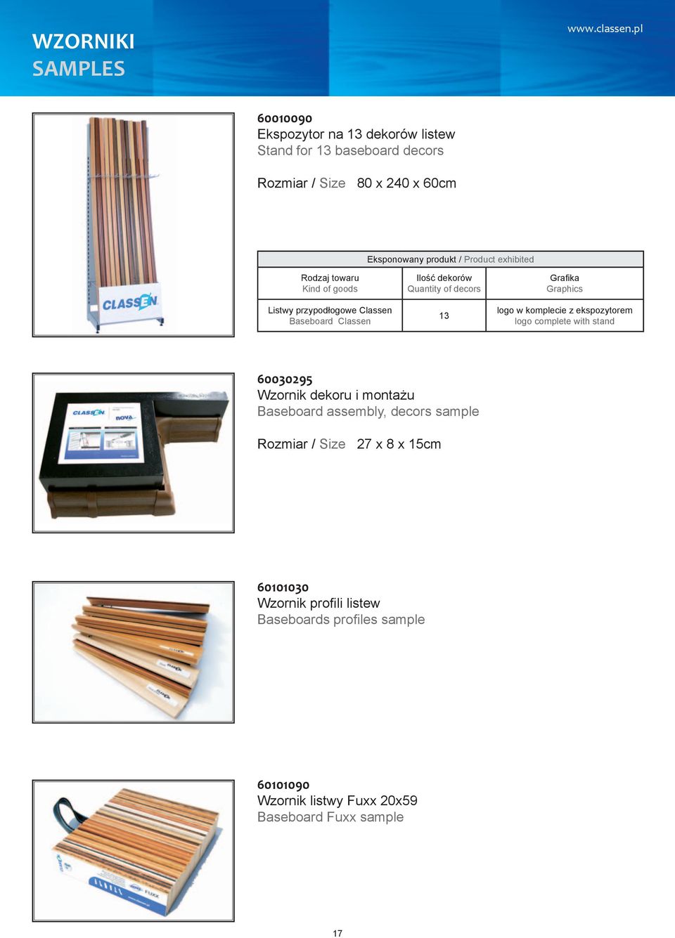 Graphics logo w komplecie z ekspozytorem logo complete with stand 60030295 Wzornik dekoru i montażu Baseboard assembly, decors sample