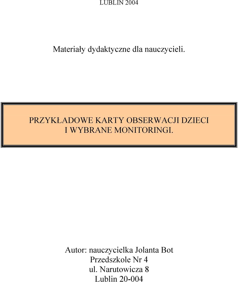 PRZYKŁADOWE KARTY OBSERWACJI DZIECI I WYBRANE
