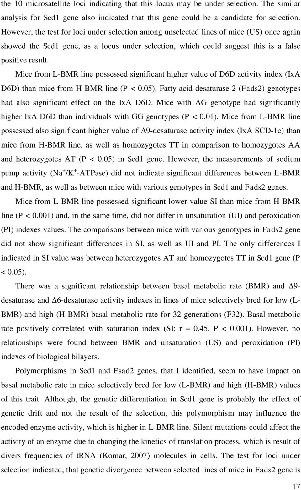 Mice from L-BMR line possessed significant higher value of D6D activity index (IxA D6D) than mice from H-BMR line (P < 0.05).