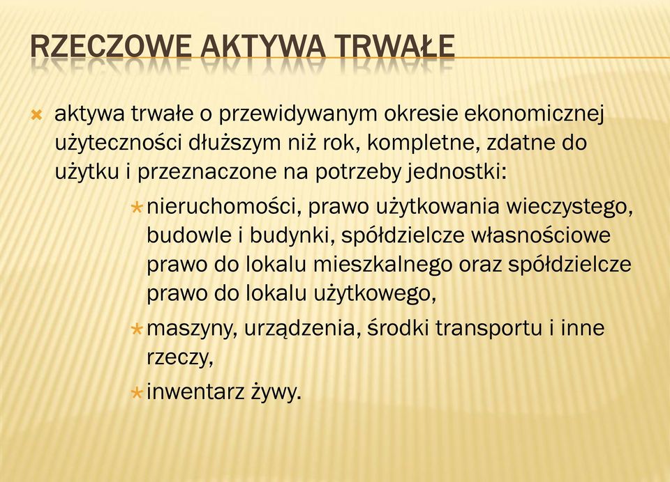 użytkowania wieczystego, budowle i budynki, spółdzielcze własnościowe prawo do lokalu mieszkalnego