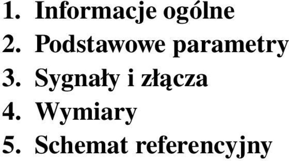 Sygnały i złącza.