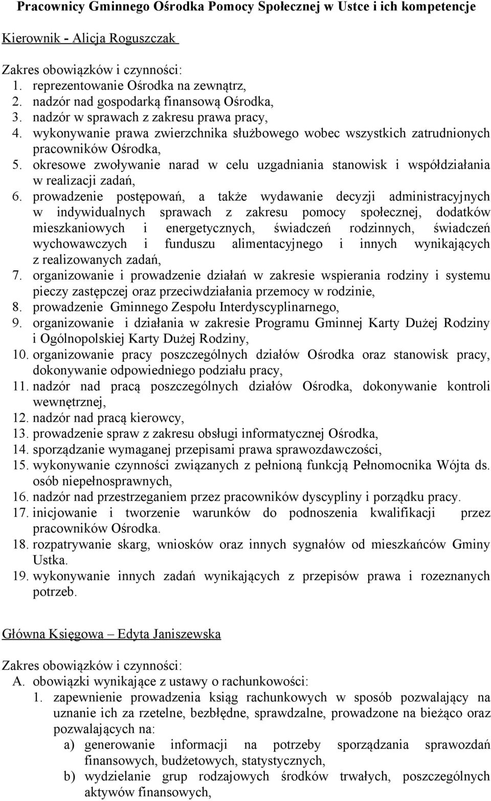okresowe zwoływanie narad w celu uzgadniania stanowisk i współdziałania w realizacji zadań, 6.