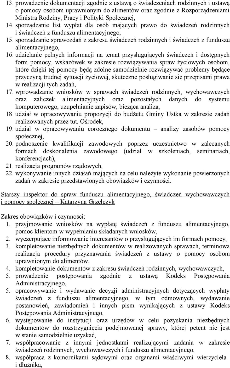 sporządzanie sprawozdań z zakresu świadczeń rodzinnych i świadczeń z funduszu alimentacyjnego, 16.