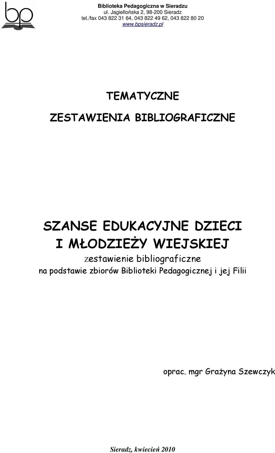 Zestawienie bibliograficzne na podstawie zbiorów