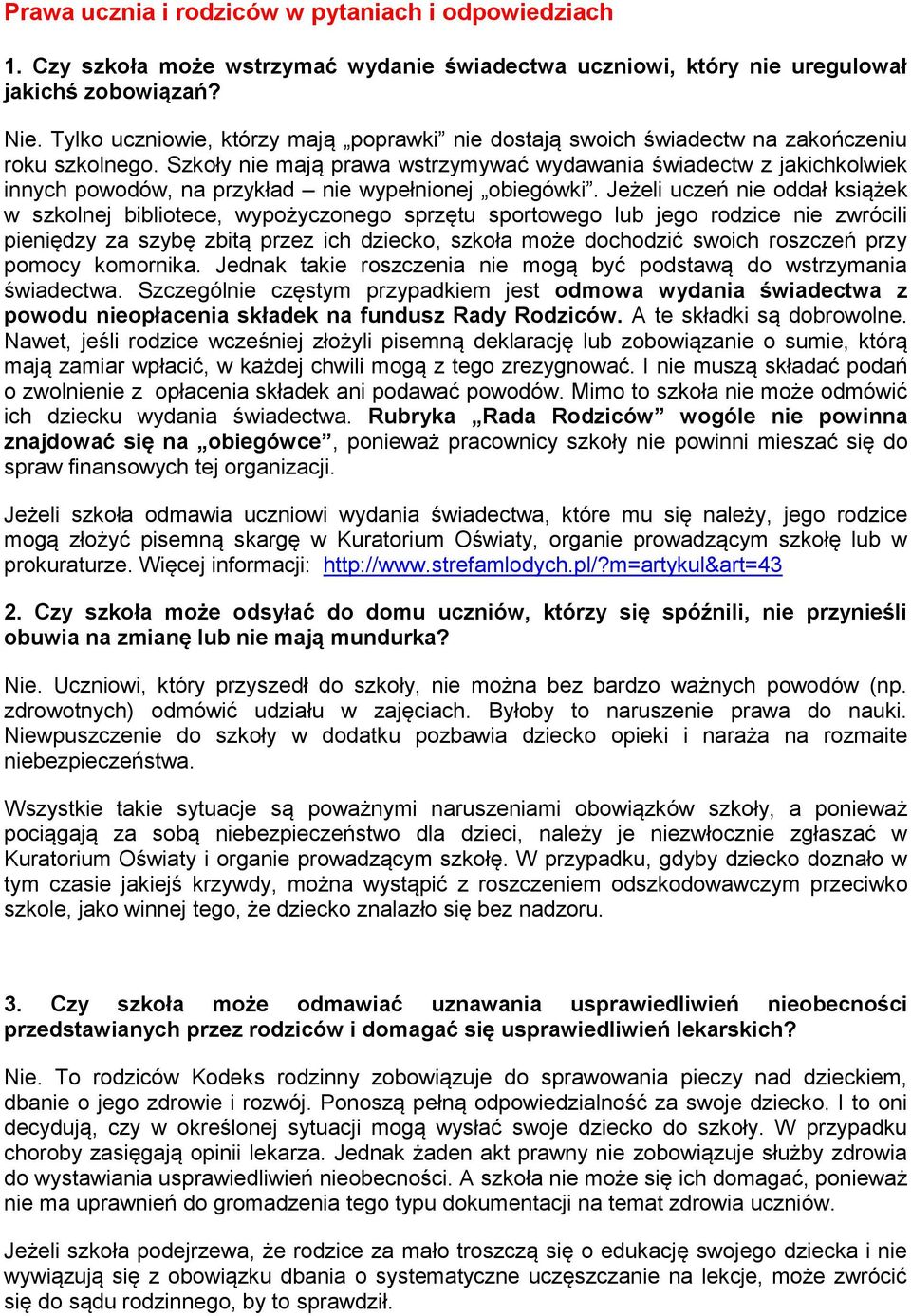 Szkoły nie mają prawa wstrzymywać wydawania świadectw z jakichkolwiek innych powodów, na przykład nie wypełnionej obiegówki.