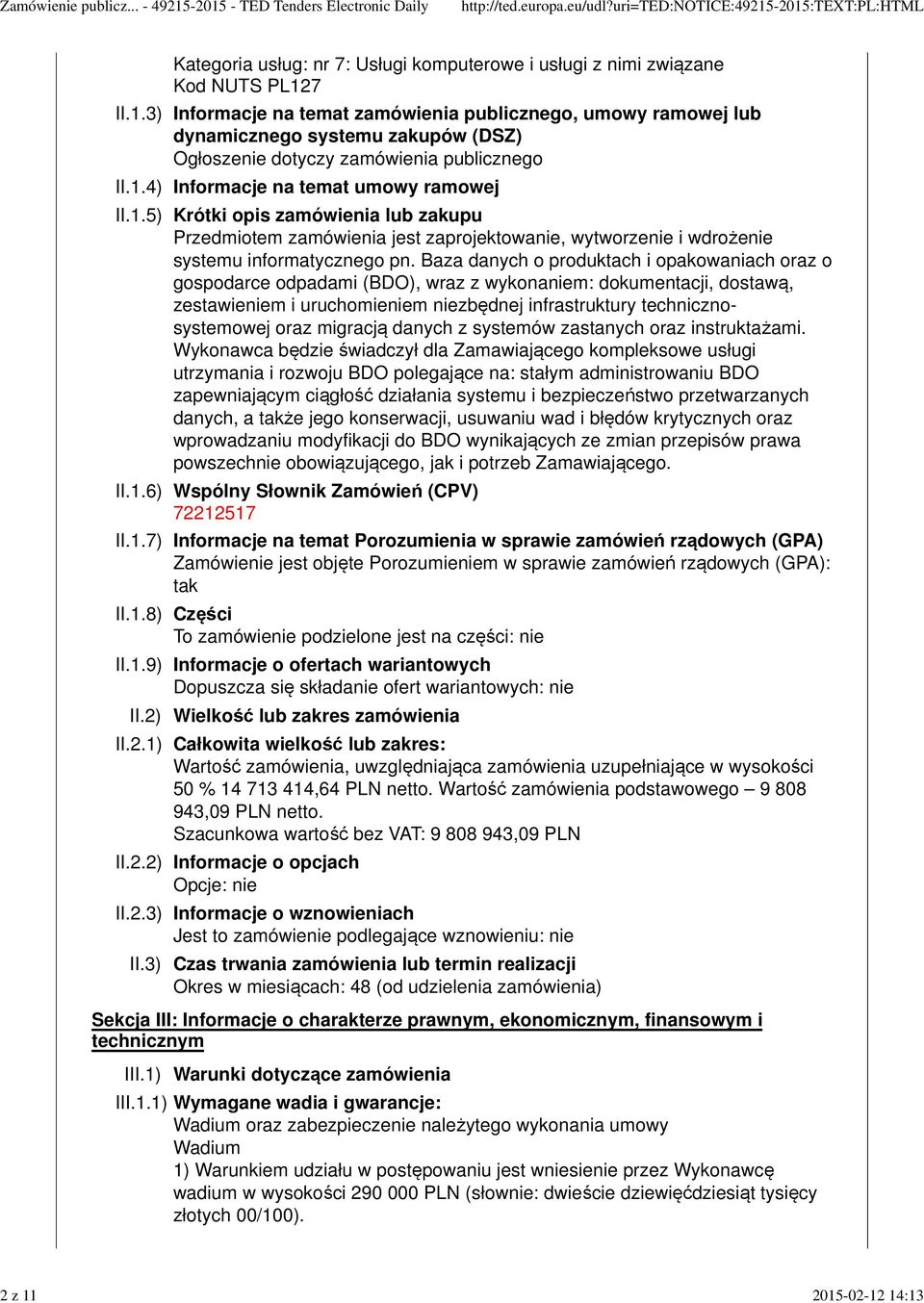 Baza danych o produktach i opakowaniach oraz o gospodarce odpadami (BDO), wraz z wykonaniem: dokumentacji, dostawą, zestawieniem i uruchomieniem niezbędnej infrastruktury technicznosystemowej oraz