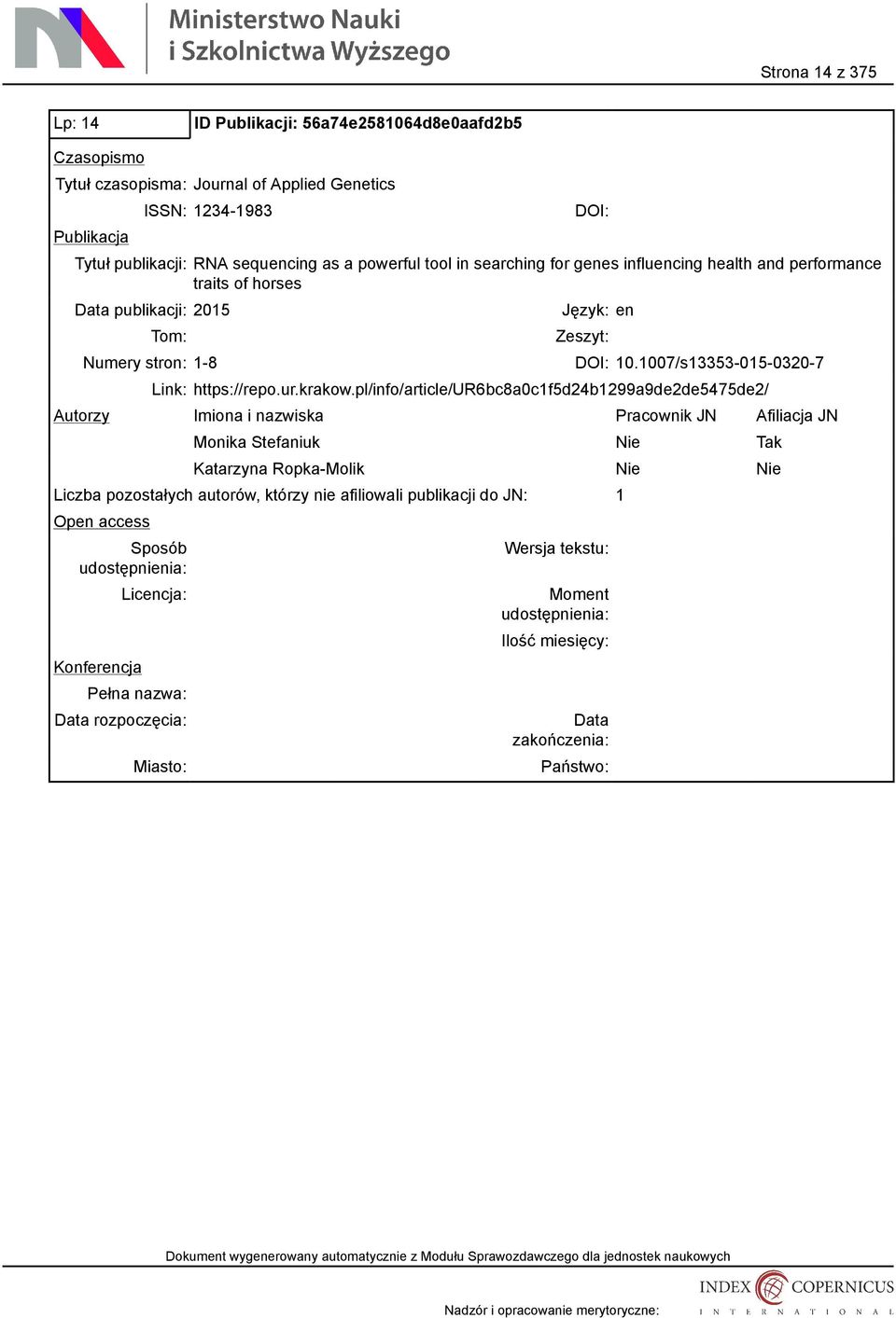 2015 Tom: Numery stron: 1-8 Zeszyt: 10.1007/s13353-015-0320-7 Link: https://repo.ur.krakow.