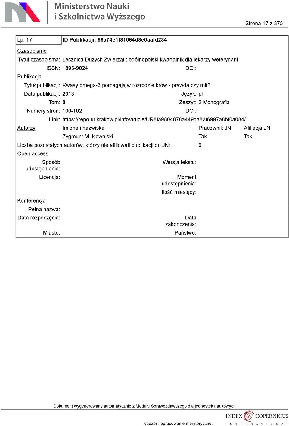 publikacji: 2013 Tom: 8 Numery stron: 100-102 Język: pl Zeszyt: 2 Monografia Link: https://repo.ur.krakow.