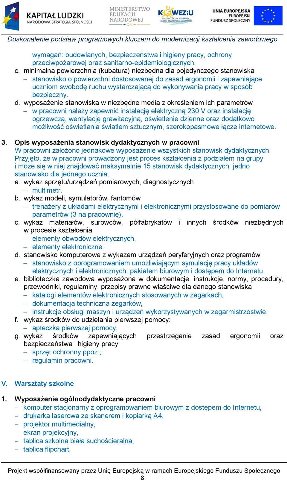 pracy w sposób bezpieczny. d.