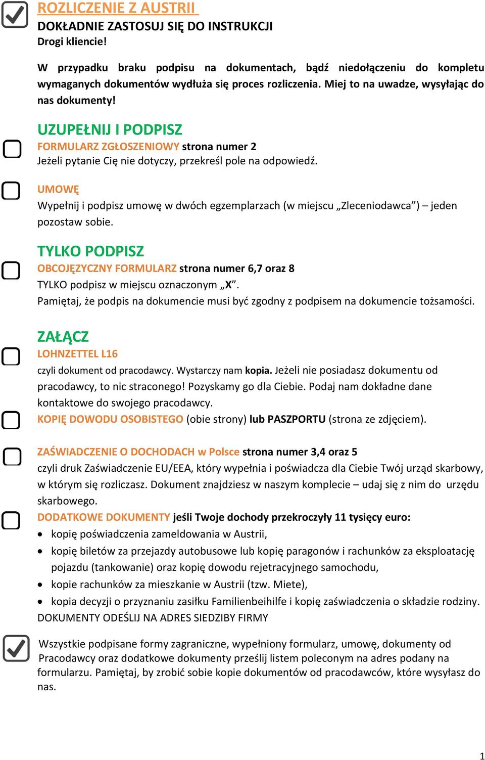 UZUPEŁNIJ I PODPISZ FORMULARZ ZGŁOSZENIOWY strona numer 2 Jeżeli pytanie Cię nie dotyczy, przekreśl pole na odpowiedź.