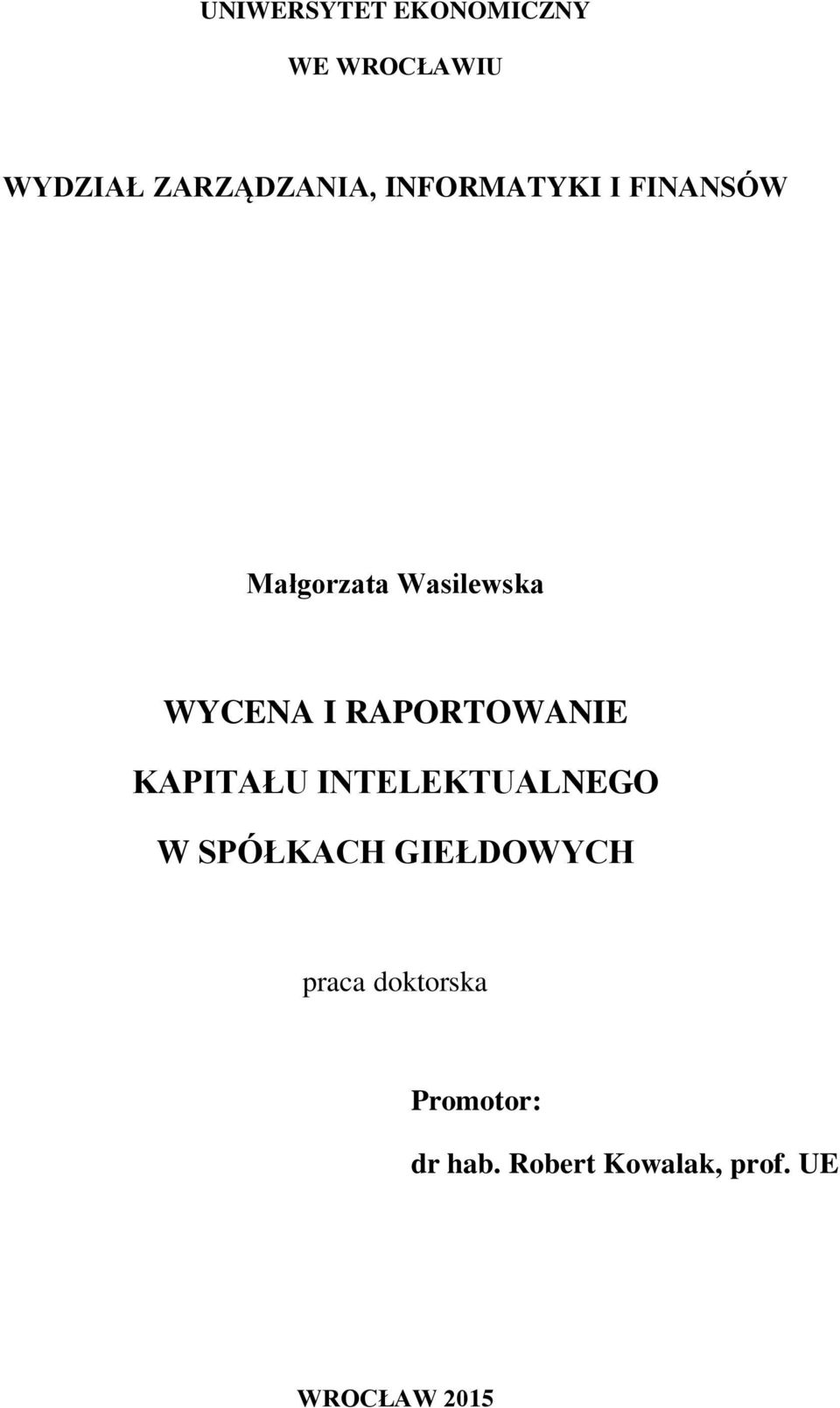 RAPORTOWANIE KAPITAŁU INTELEKTUALNEGO W SPÓŁKACH GIEŁDOWYCH