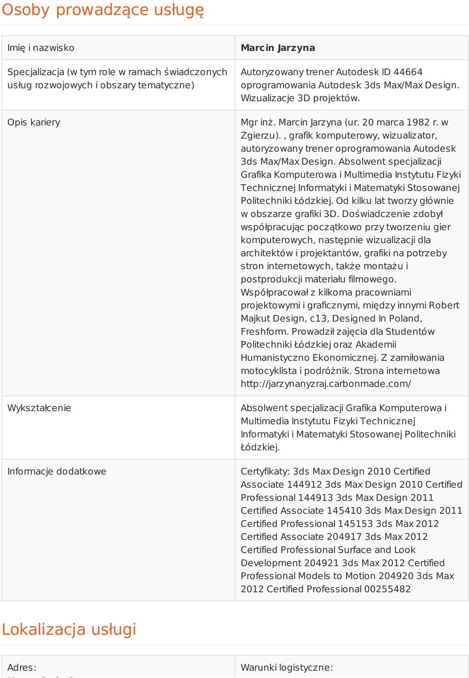 , grafik komputerowy, wizualizator, autoryzowany trener oprogramowania Autodesk 3ds Max/Max Design.