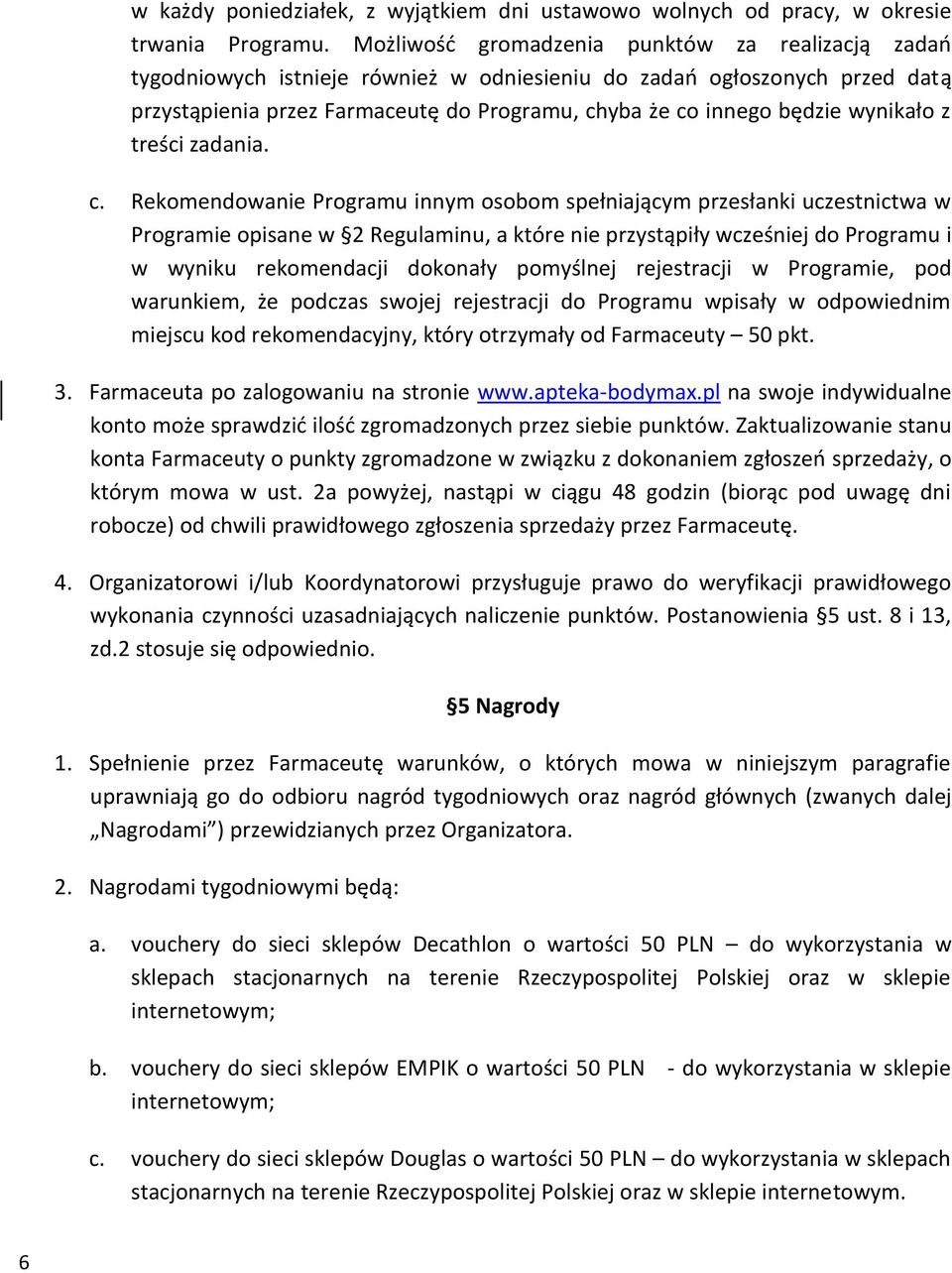 wynikało z treści zadania. c.