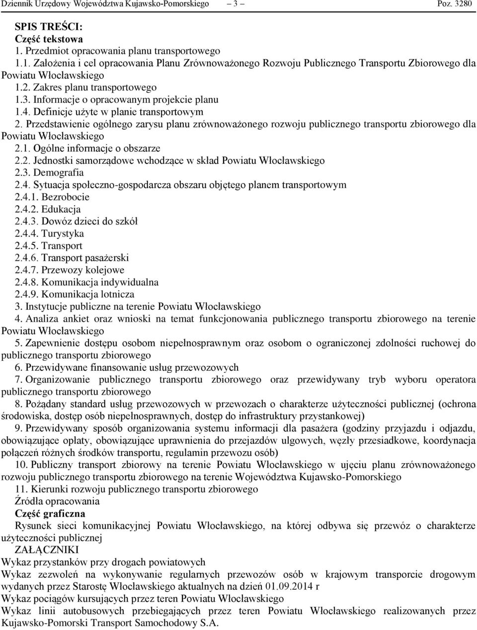 3. Informacje o opracowanym projekcie planu 1.4. Definicje użyte w planie transportowym 2.