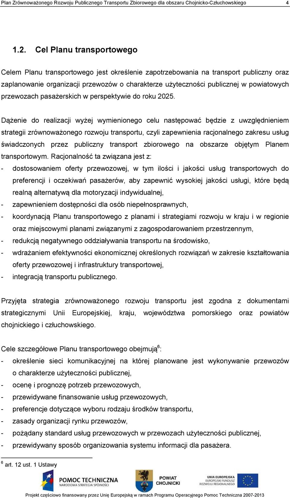 przewozach pasażerskich w perspektywie do roku 2025.