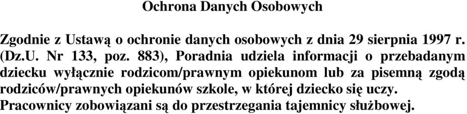 883), Poradnia udziela informacji o przebadanym dziecku wyłącznie rodzicom/prawnym