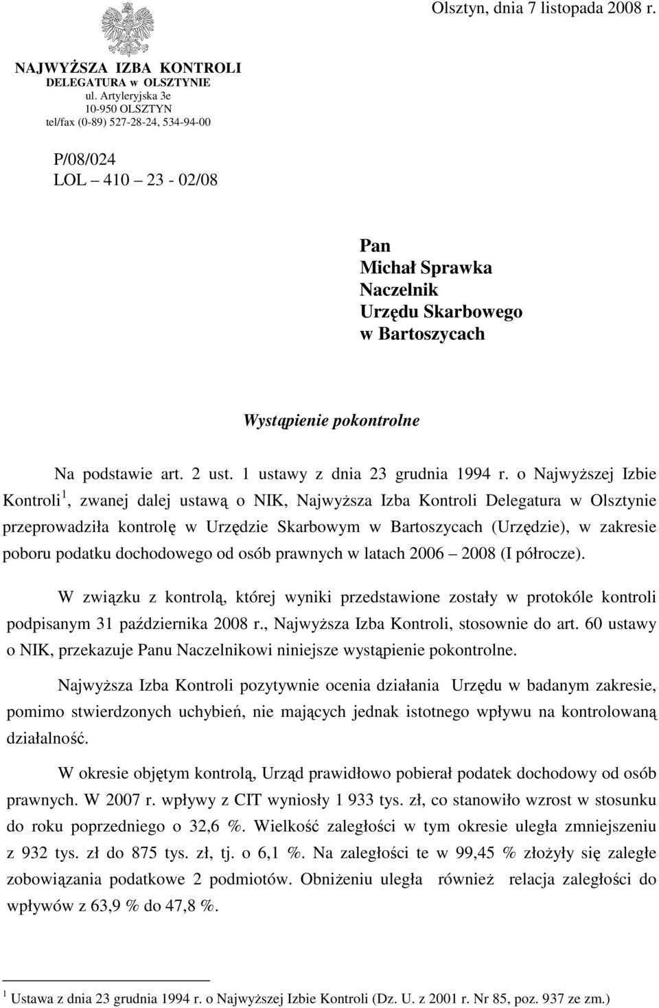 2 ust. 1 ustawy z dnia 23 grudnia 1994 r.