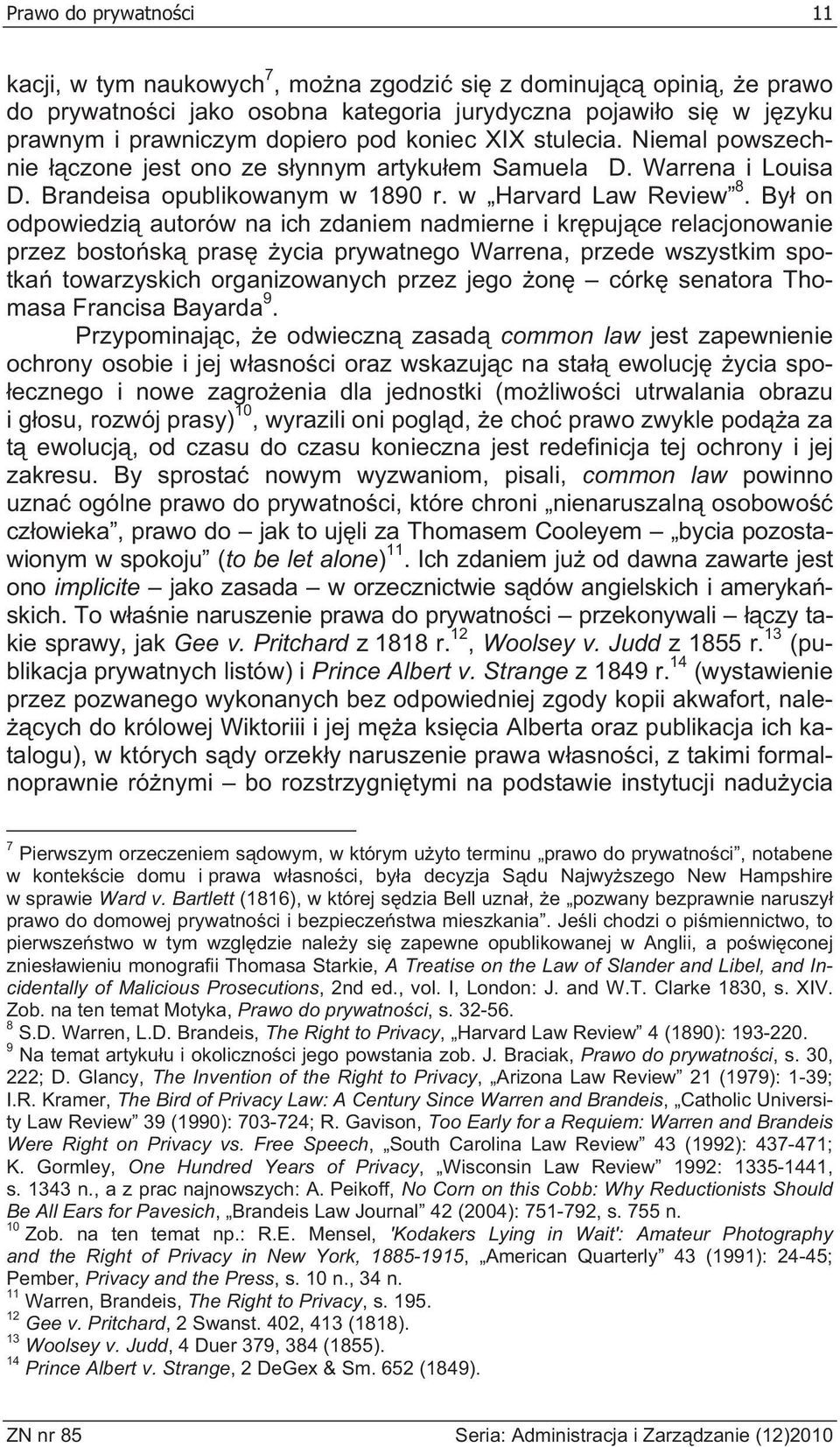 By on odpowiedzi autorów na ich zdaniem nadmierne i kr puj ce relacjonowanie przez bosto sk pras ycia prywatnego Warrena, przede wszystkim spotka towarzyskich organizowanych przez jego on córk