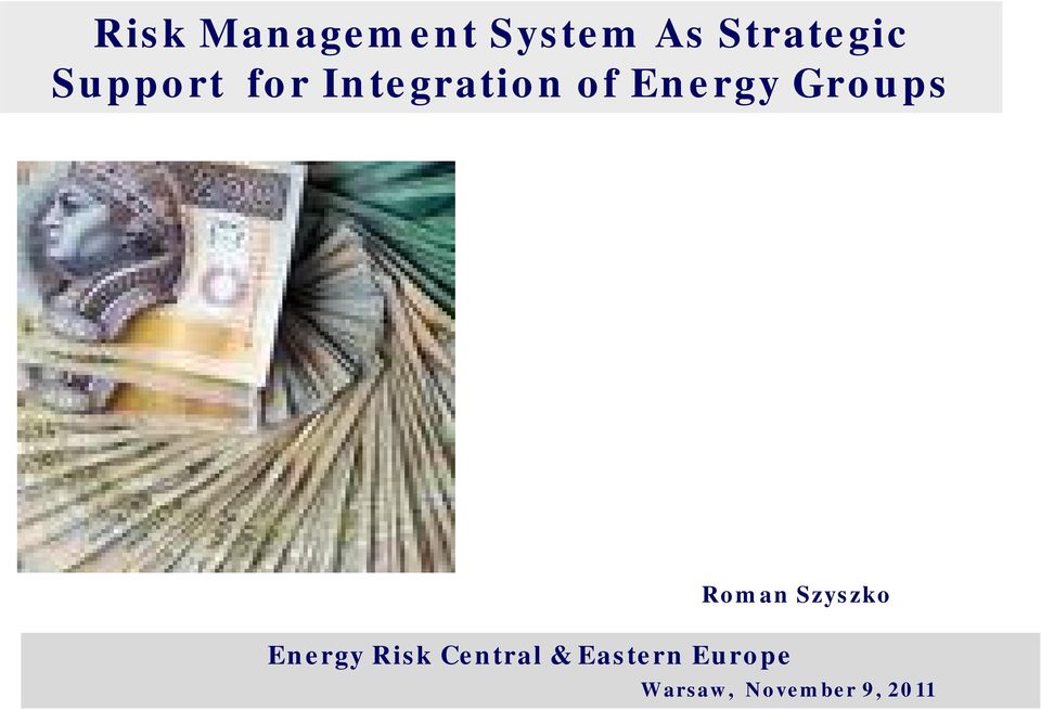 Groups Energy Risk Central & Eastern