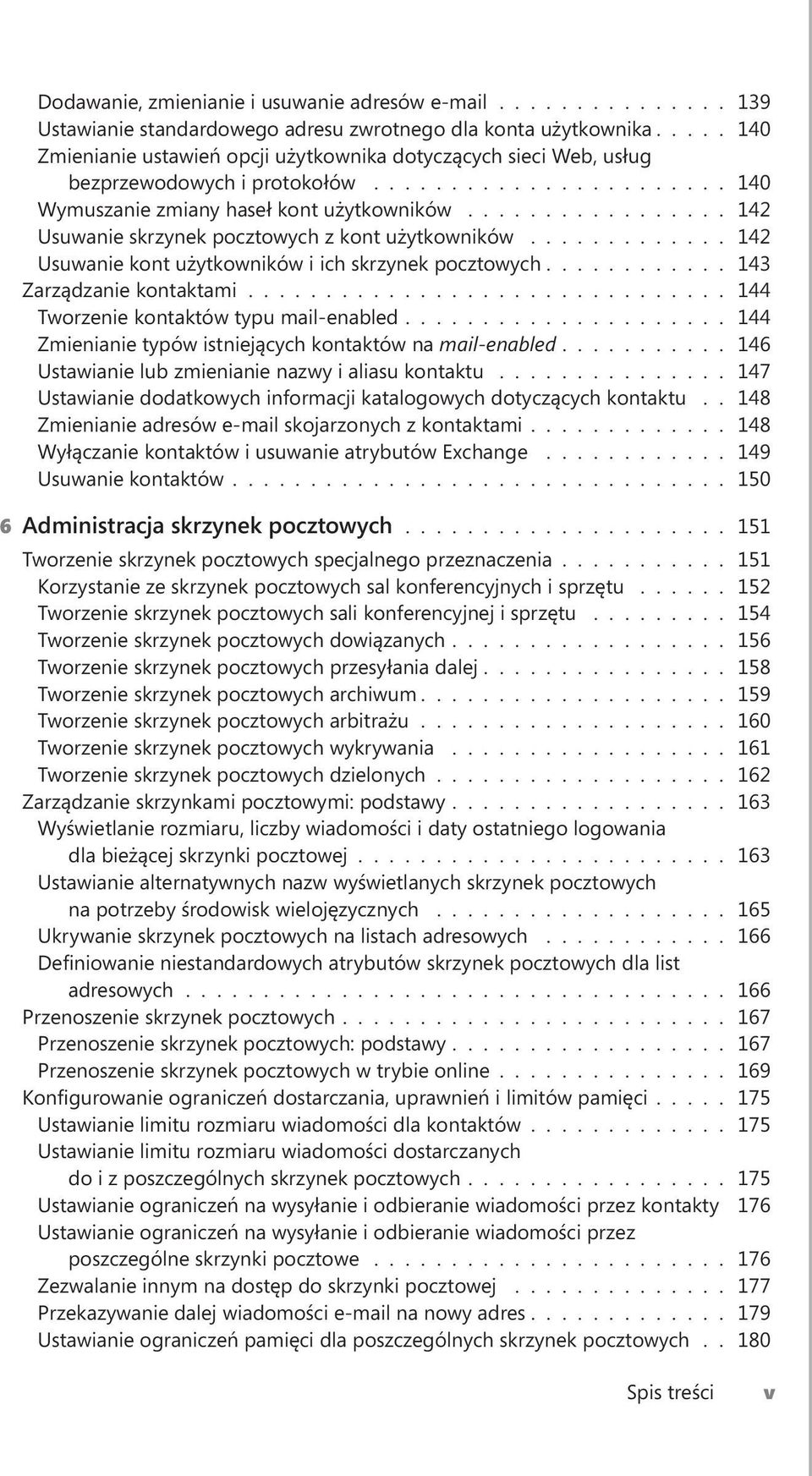 ................ 142 Usuwanie skrzynek pocztowych z kont użytkowników............. 142 Usuwanie kont użytkowników i ich skrzynek pocztowych............ 143 Zarządzanie kontaktami.