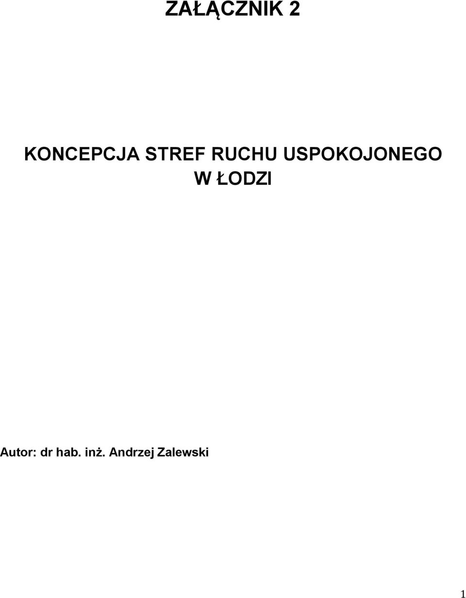 USPOKOJONEGO W ŁODZI