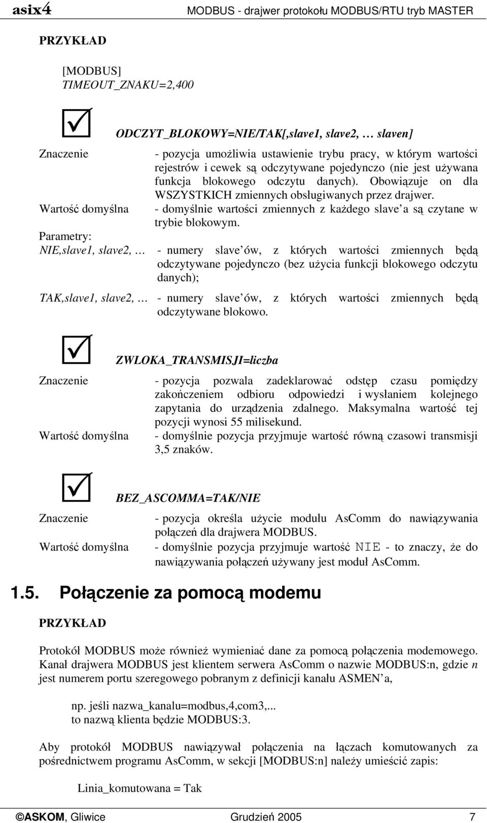 Wartość domyślna - domyślnie wartości zmiennych z każdego slave a są czytane w trybie blokowym.