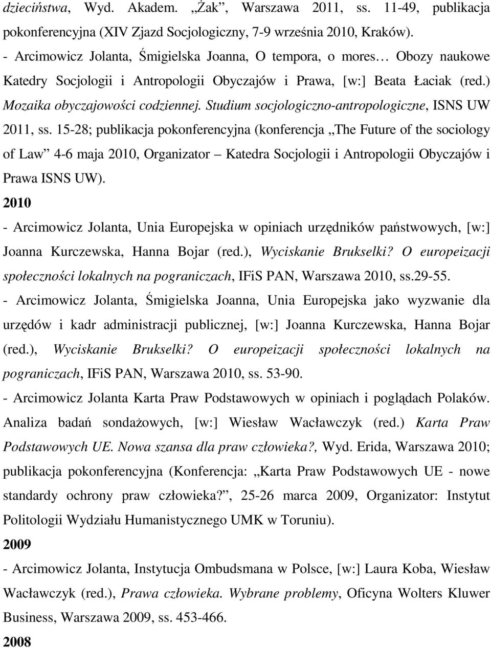 Studium socjologiczno-antropologiczne, ISNS UW 2011, ss.