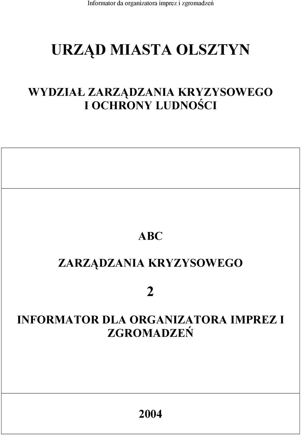 LUDNOŚCI ABC ZARZĄDZANIA KRYZYSOWEGO 2