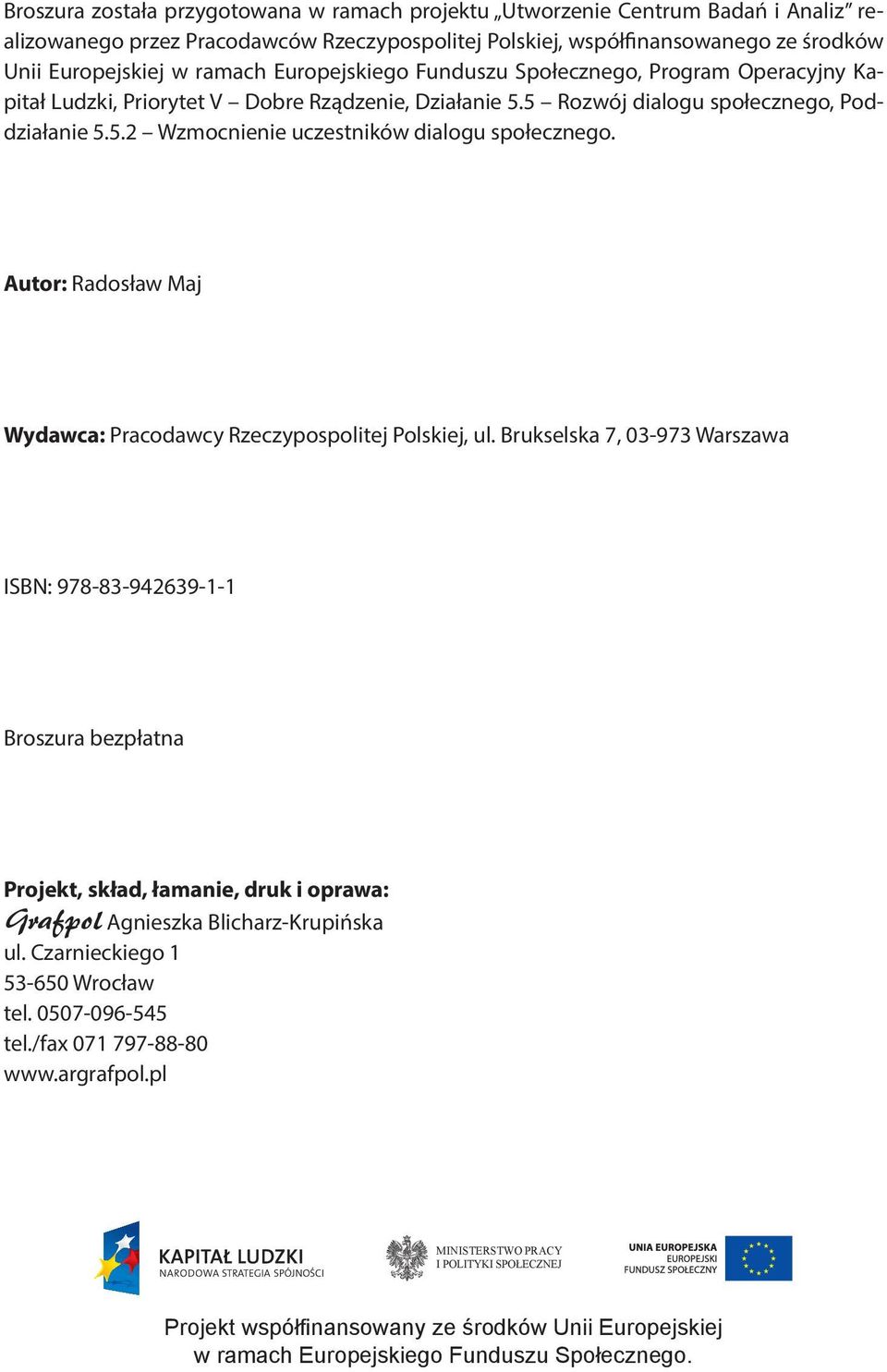 Autor: Radosław Maj Wydawca: Pracodawcy Rzeczypospolitej Polskiej, ul.