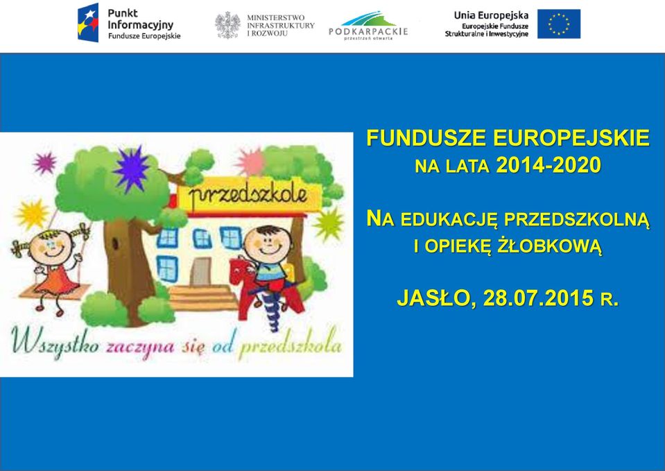 EDUKACJĘ PRZEDSZKOLNĄ I