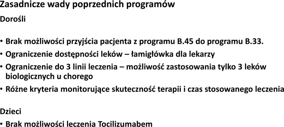 Ograniczenie dostępności leków łamigłówka dla lekarzy Ograniczenie do 3 linii leczenia