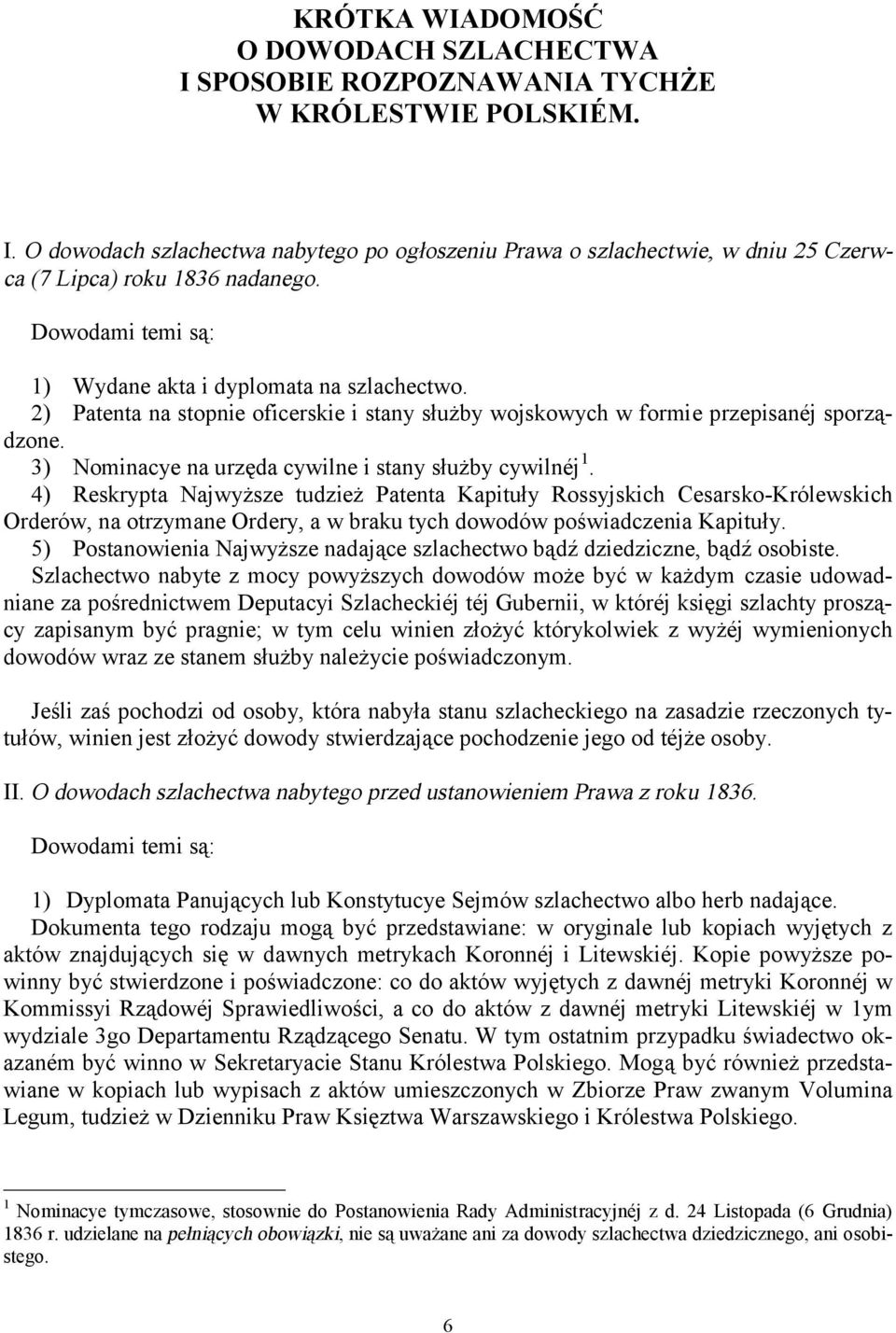 3) Nominacye na urzęda cywilne i stany służby cywilnéj 1.