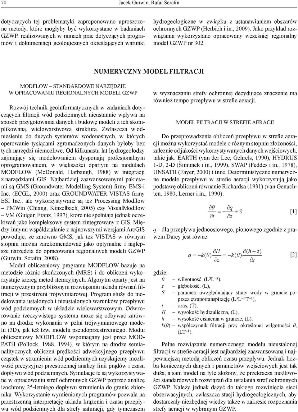 Jako przykład rozwiązania wykorzystano opracowany wcześniej regionalny model GZWP nr 302.