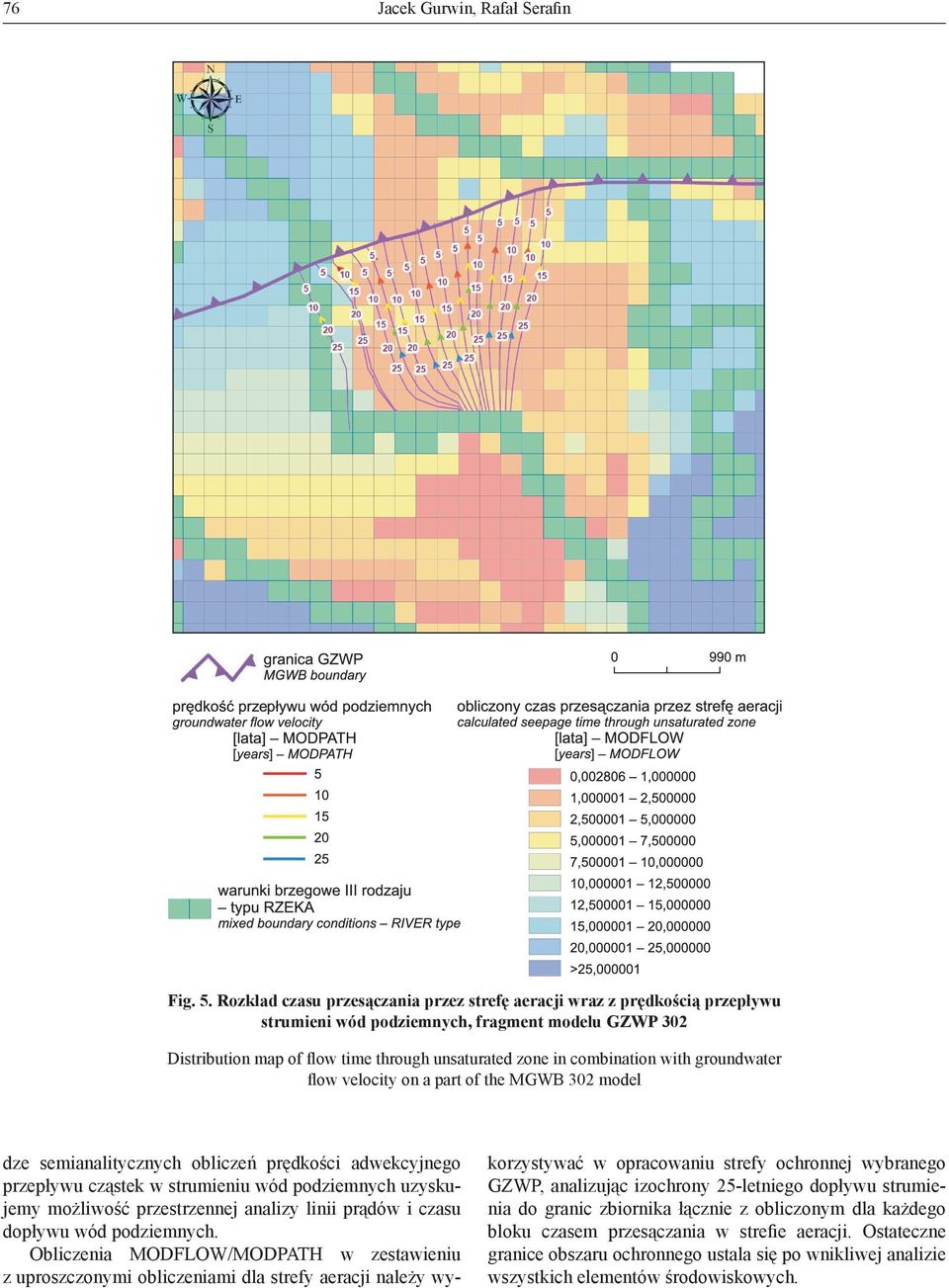 with groundwater flow velocity on a part of the MGWB 302 model dze semianalitycznych obliczeń prędkości adwekcyjnego przepływu cząstek w strumieniu wód podziemnych uzyskujemy możliwość przestrzennej