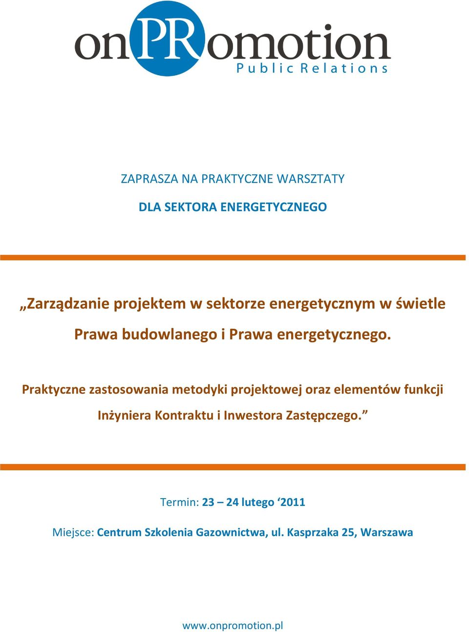 Praktyczne zastosowania metodyki projektowej oraz elementów funkcji Inżyniera Kontraktu i