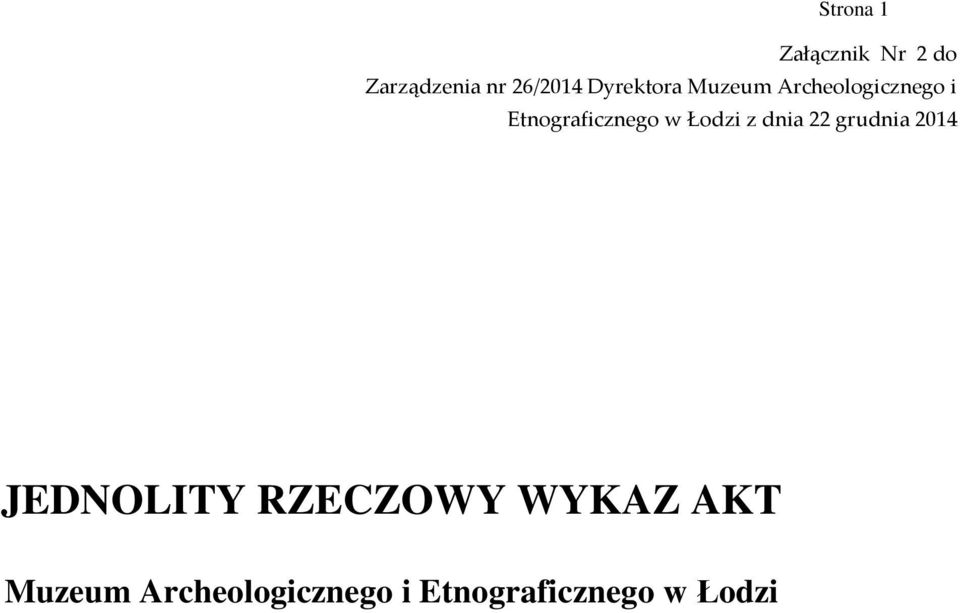 Etnograficznego w Łodzi z dnia 22 grudnia 2014
