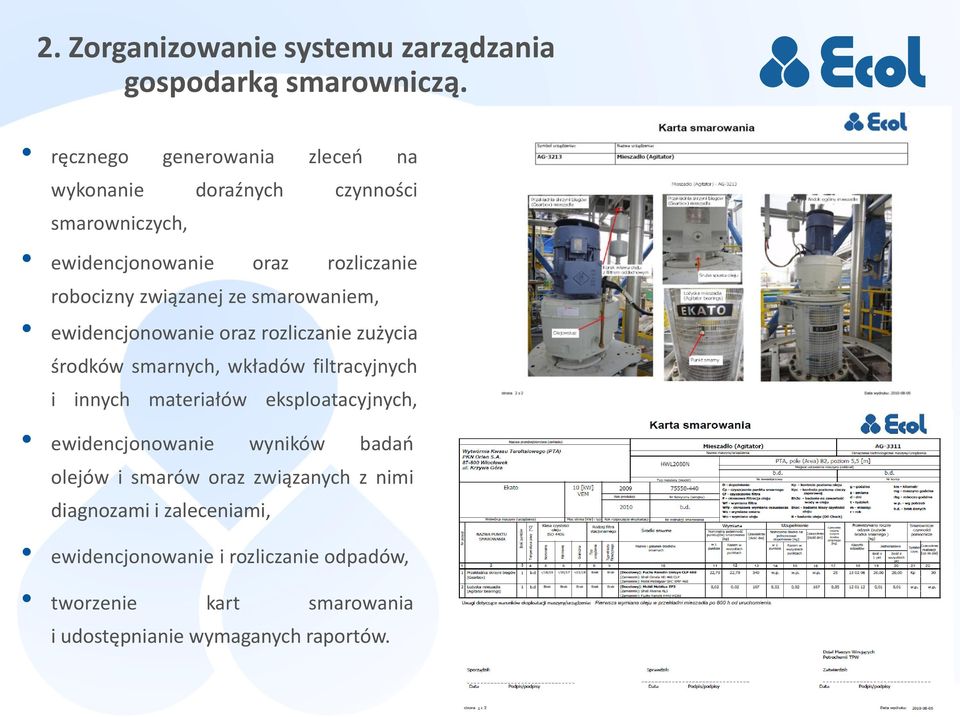 ze smarowaniem, ewidencjonowanie oraz rozliczanie zużycia środków smarnych, wkładów filtracyjnych i innych materiałów