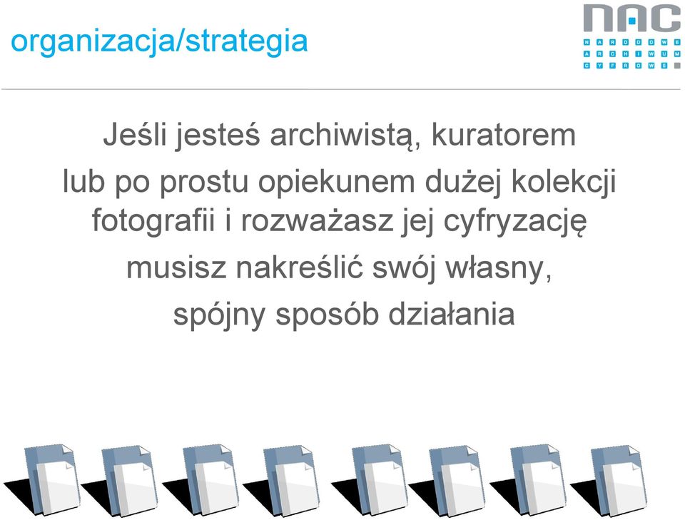 kolekcji fotografii i rozważasz jej cyfryzację