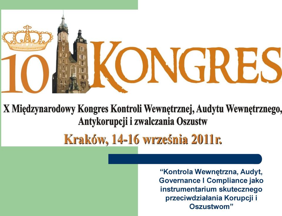 września 2011 Kontrola Wewnętrzna, Audyt, Governance I Compliance