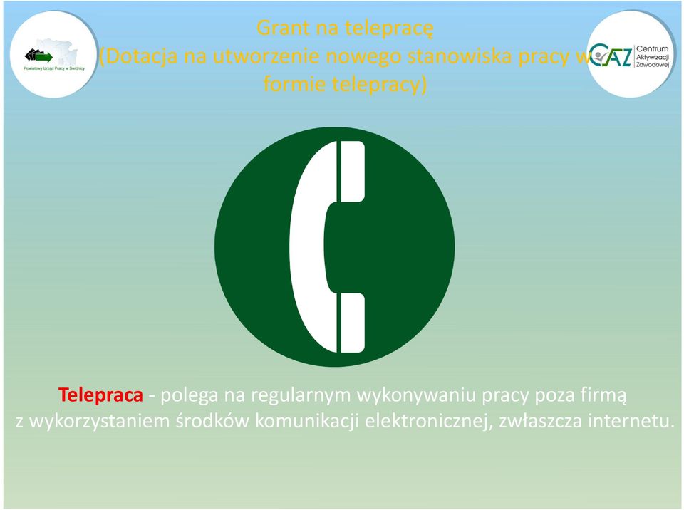 na regularnym wykonywaniu pracy poza firmą z