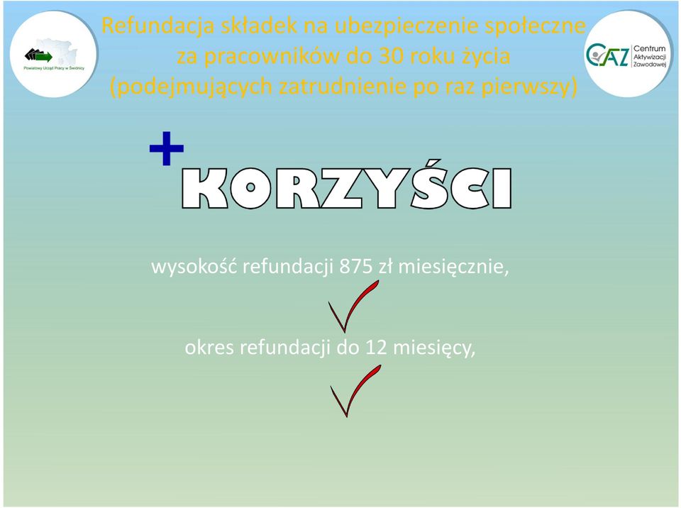 zatrudnienie po raz pierwszy) wysokość