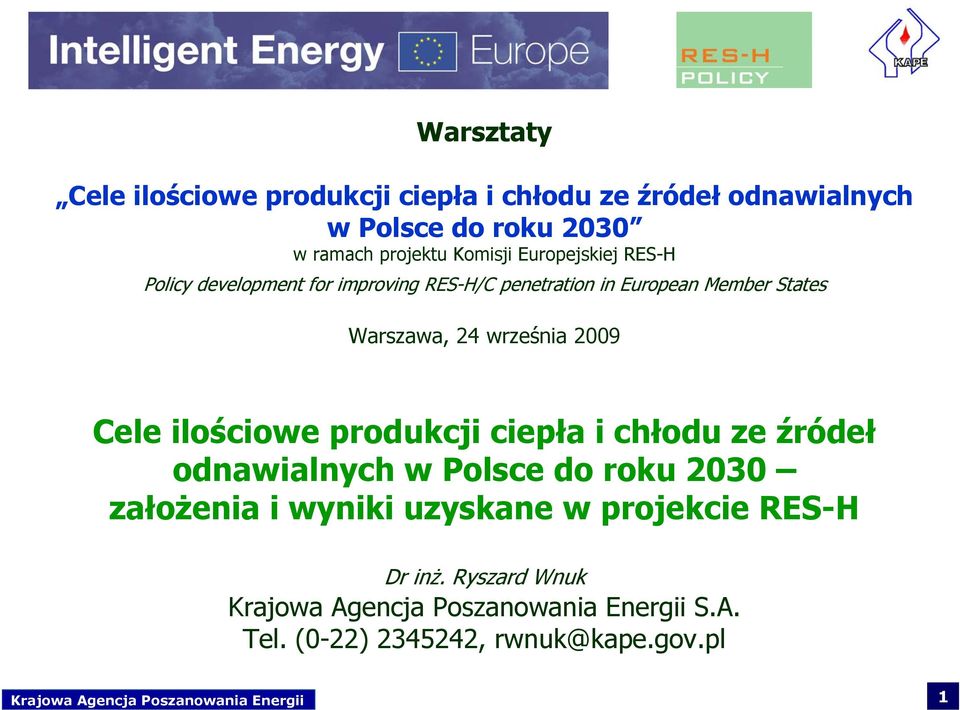 ilościowe produkcji ciepła i chłodu ze źródeł odnawialnych w Polsce do roku 2030 założenia i wyniki uzyskane w projekcie RES-H Dr